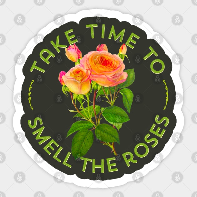 Positive Quote Floral Gift for Women Gardeners Rose Flowers Sticker by Pine Hill Goods